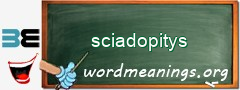 WordMeaning blackboard for sciadopitys